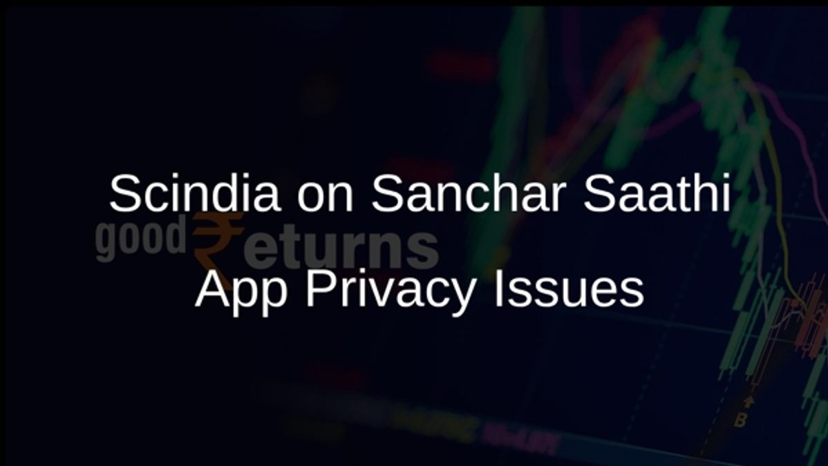 Scindia on Sanchar Saathi App Privacy Issues