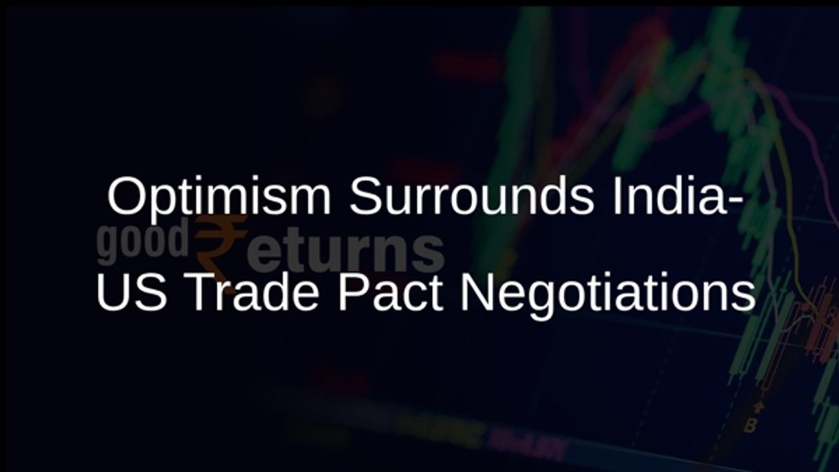 Optimism Surrounds India-US Trade Pact Negotiations