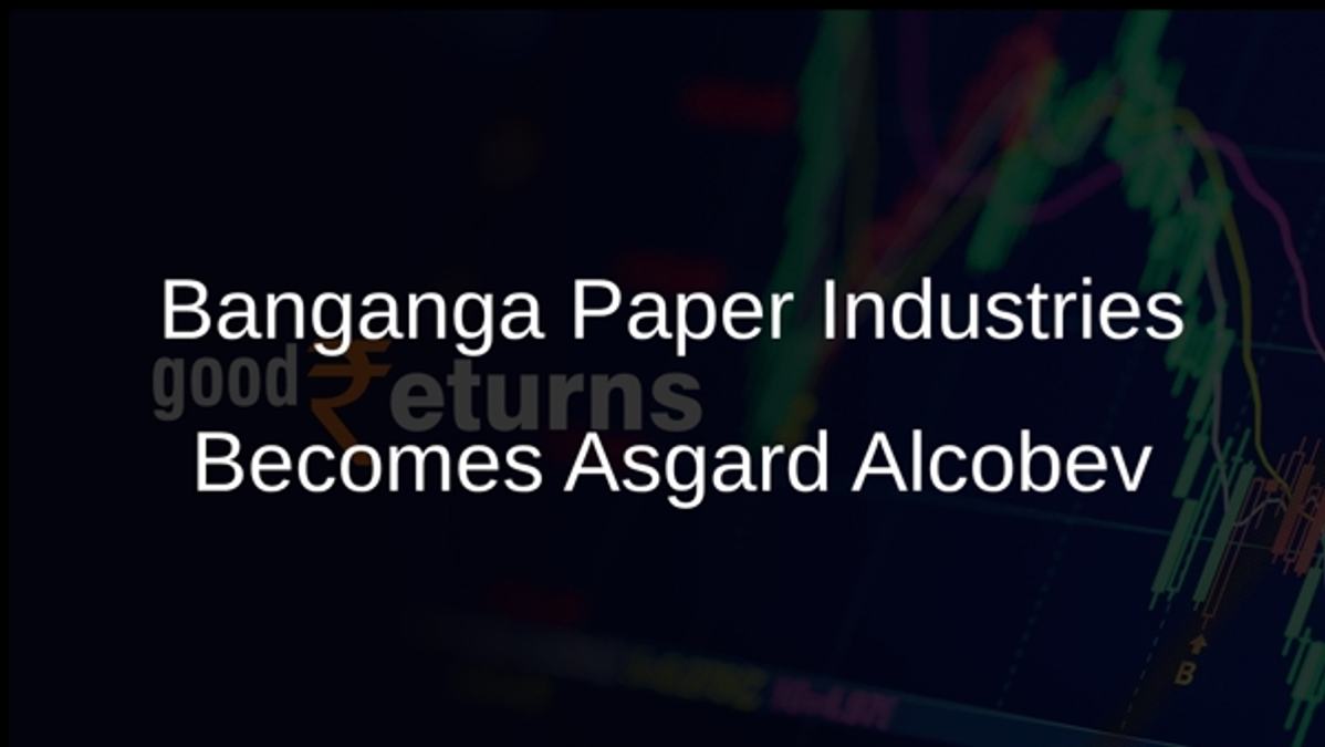 Banganga Paper Industries Becomes Asgard Alcobev
