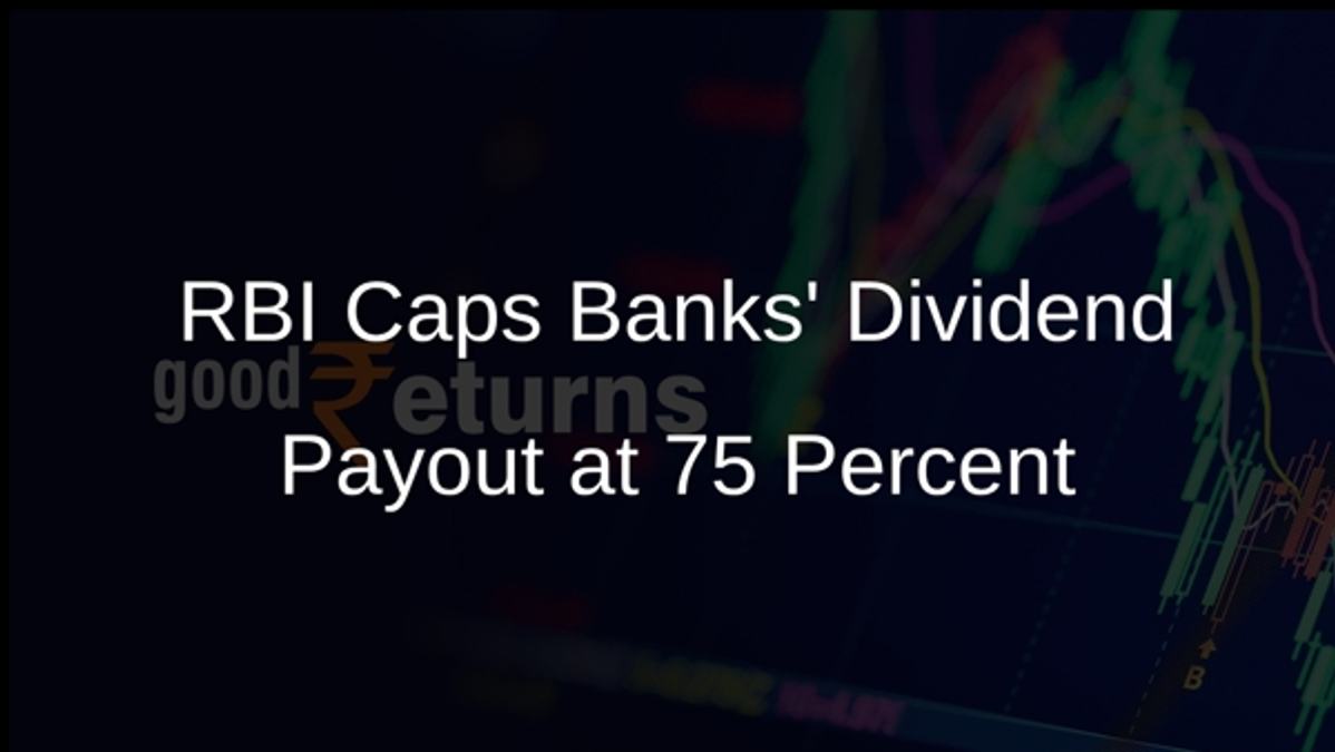 RBI Caps Banks Dividend Payout at 75 Percent