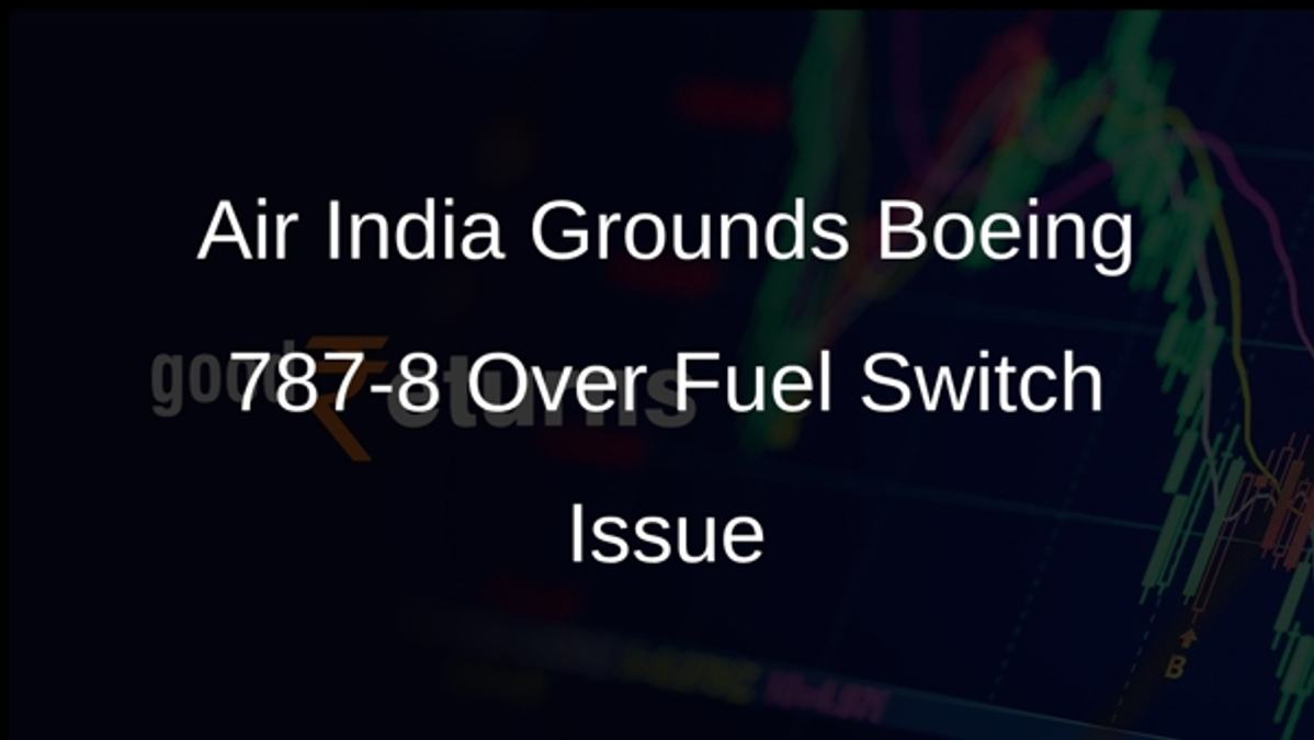 Air India Grounds Boeing 787-8 Over Fuel Switch Issue