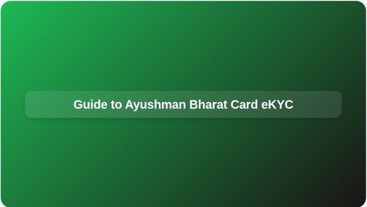 Guide to Ayushman Bharat Card eKYC
