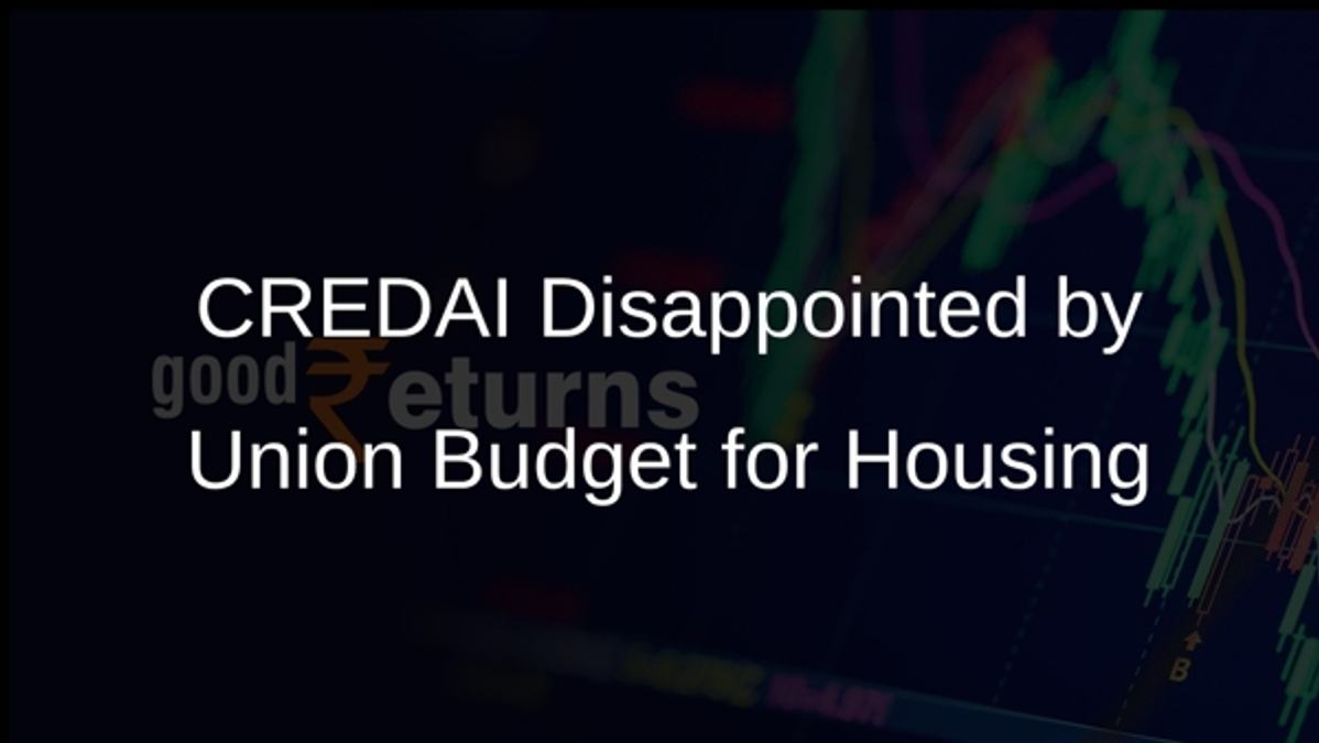 CREDAI Disappointed by Union Budget for Housing
