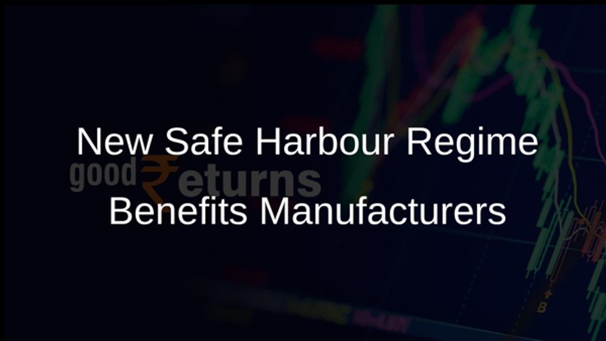 New Safe Harbour Regime Benefits Manufacturers
