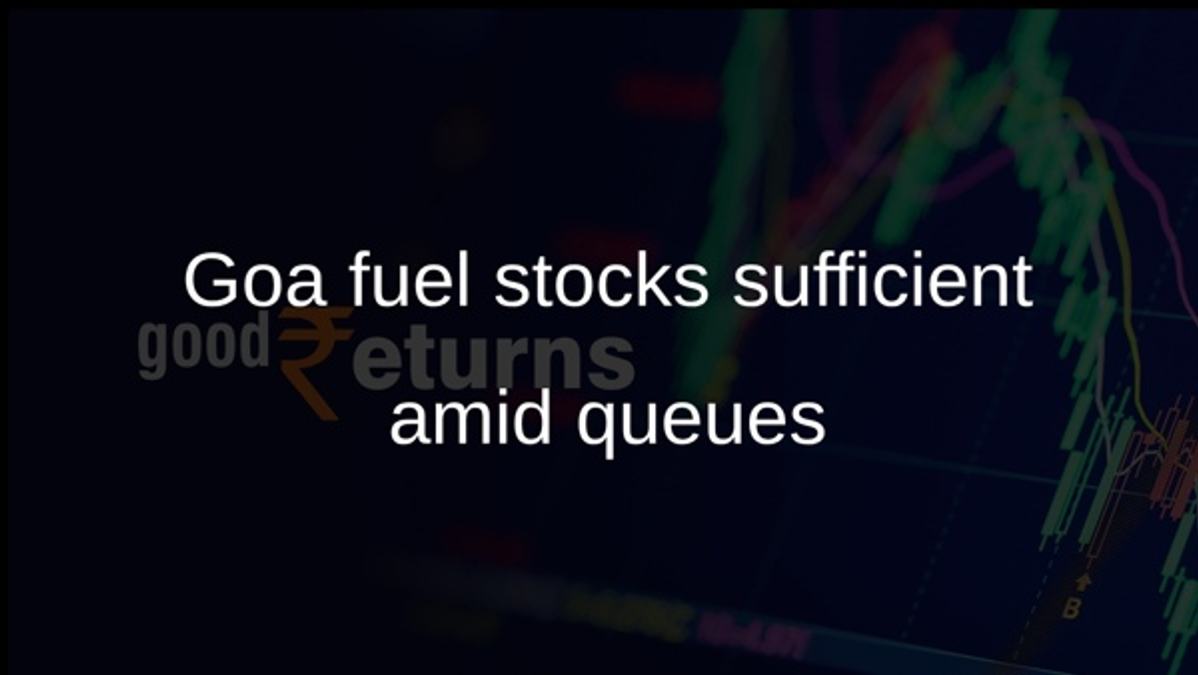 Goa fuel stocks sufficient amid queues