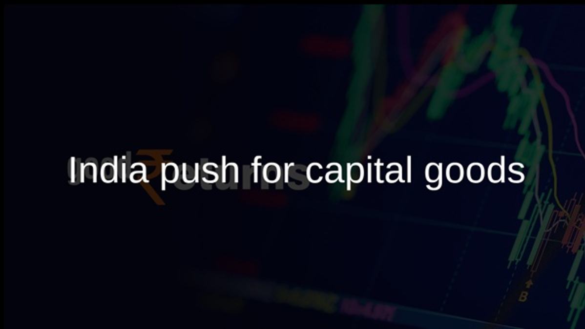 India push for capital goods
