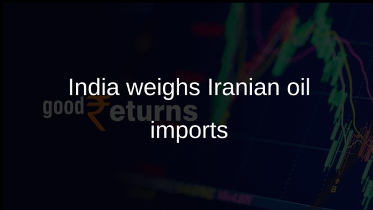 India weighs Iranian oil imports