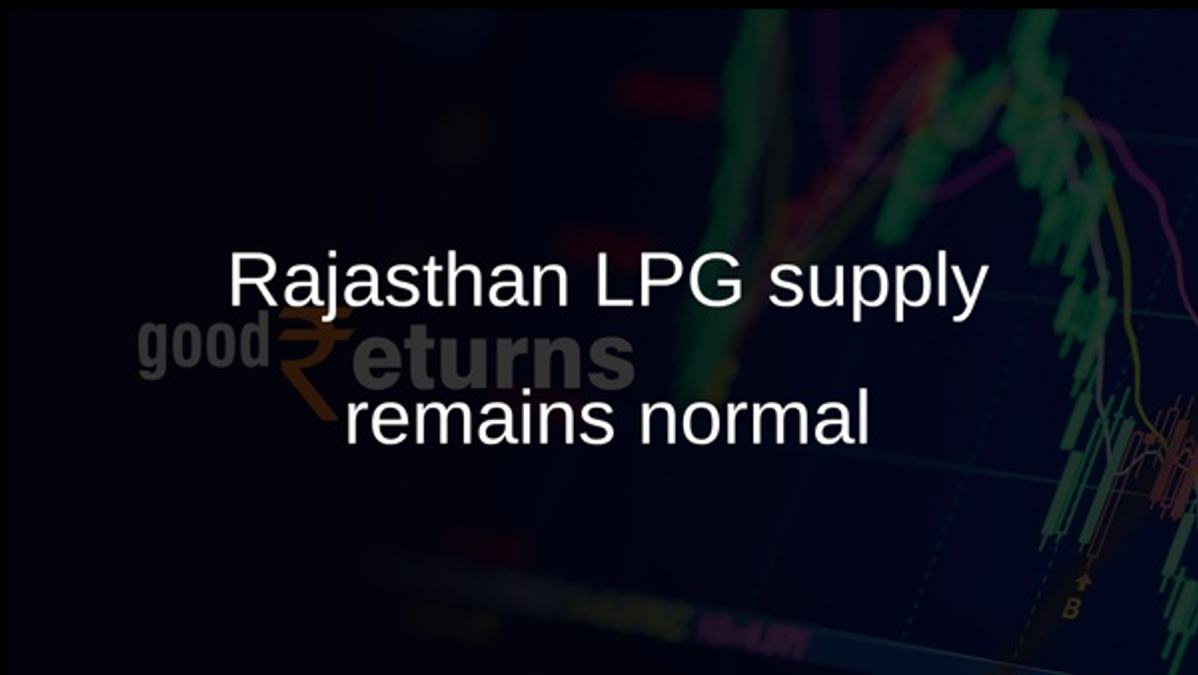 Rajasthan LPG supply remains normal