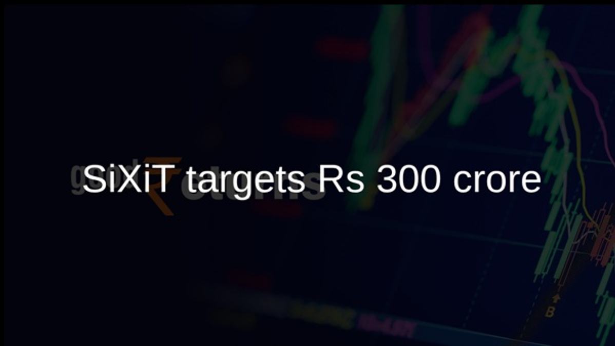 SiXiT targets Rs 300 crore