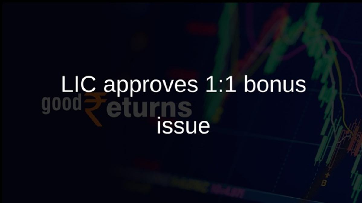 LIC approves 1:1 bonus issue