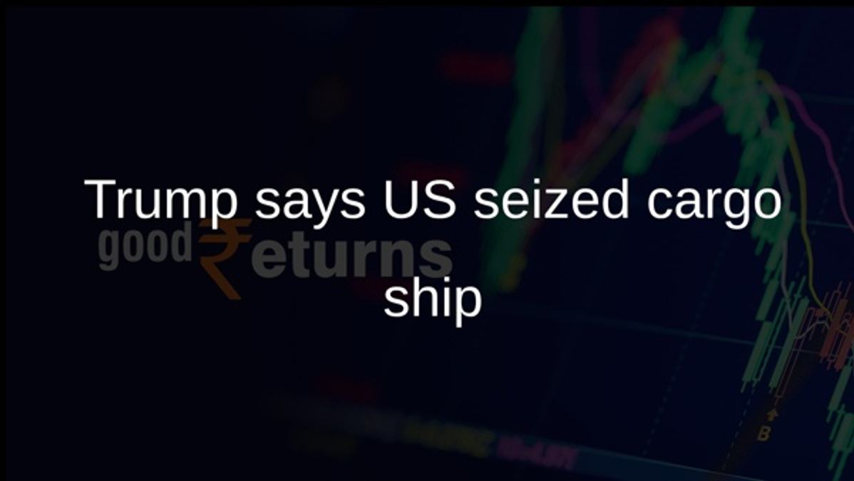 Trump says US seized cargo ship
