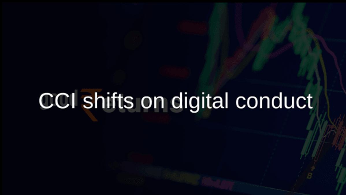 CCI shifts on digital conduct
