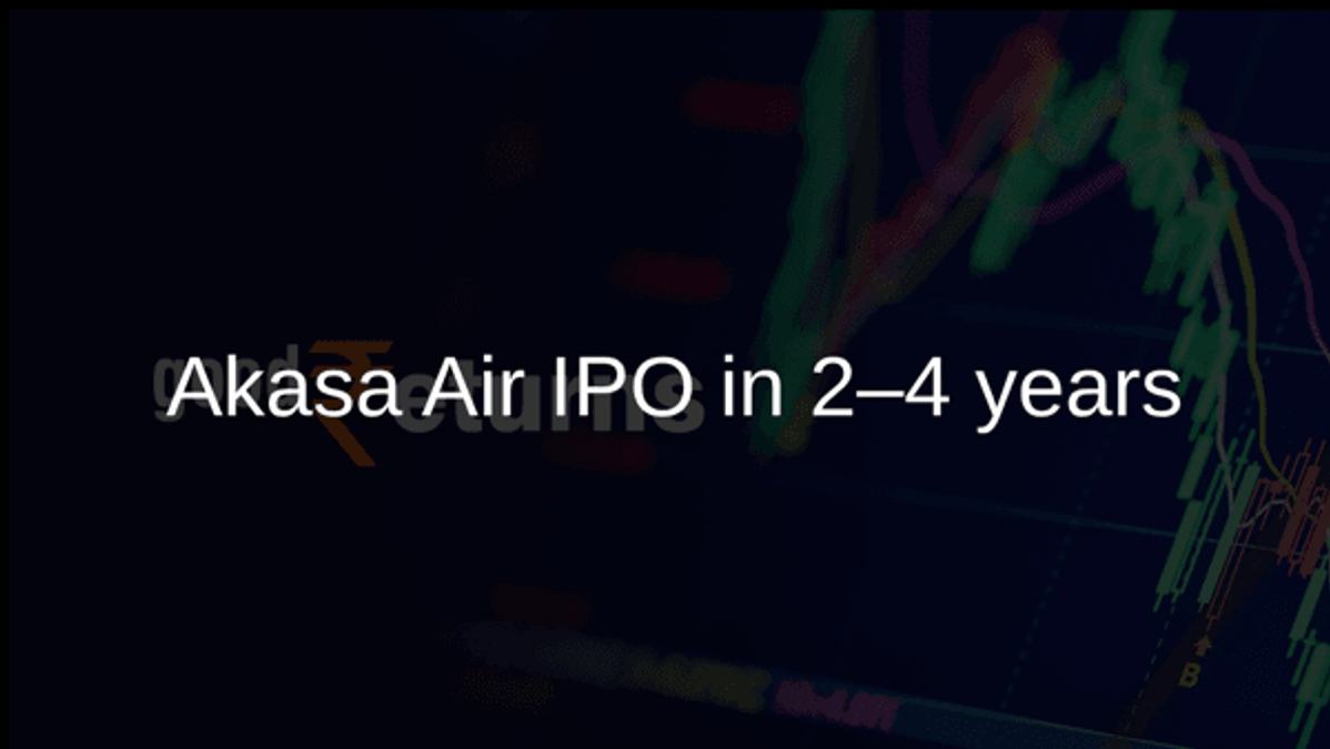 Akasa Air IPO in 2–4 years