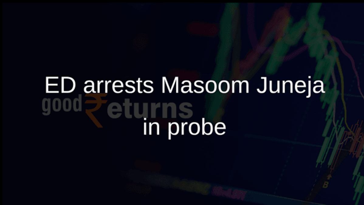 ED arrests Masoom Juneja in probe