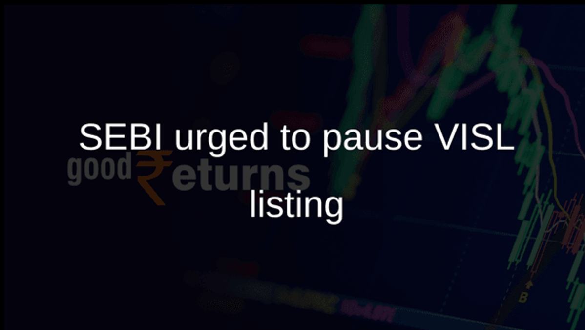 SEBI urged to pause VISL listing