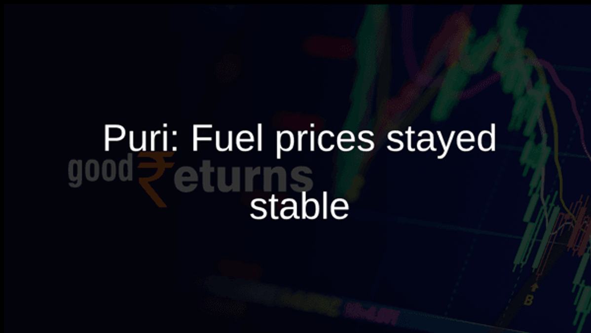 Puri: Fuel prices stayed stable