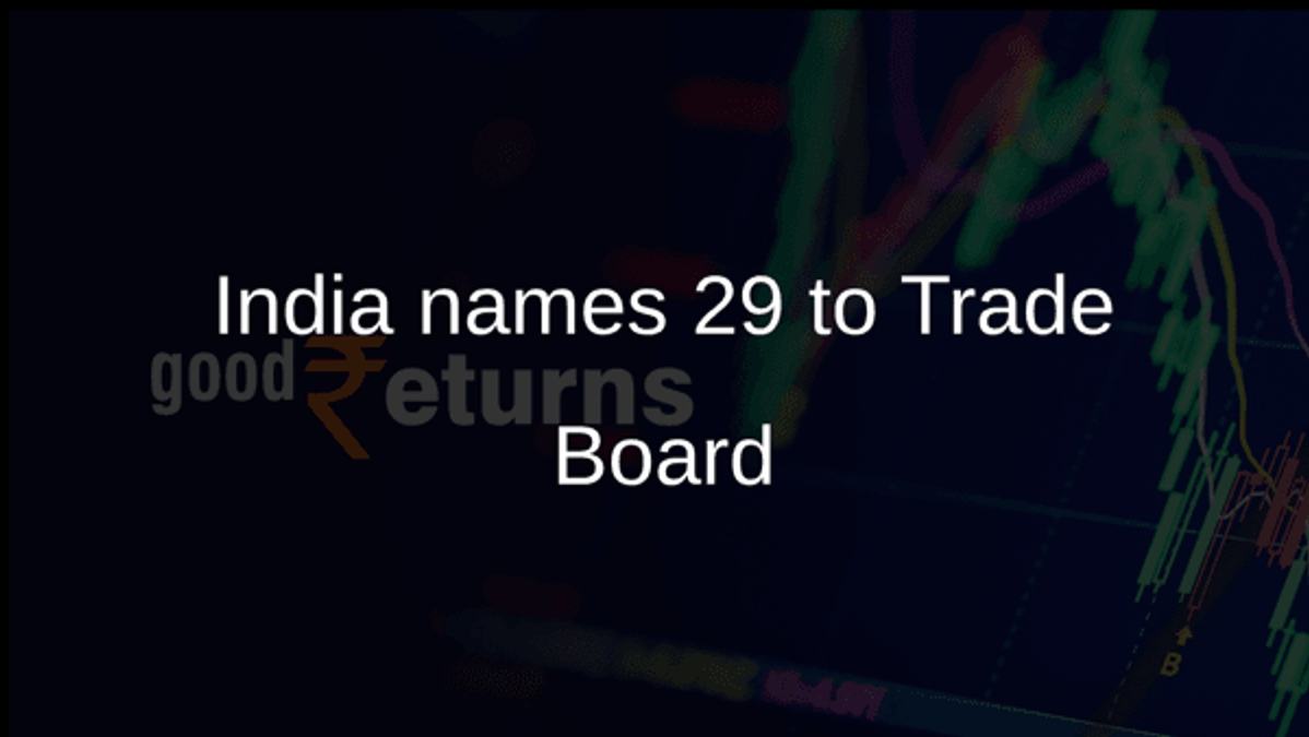 India names 29 to Trade Board