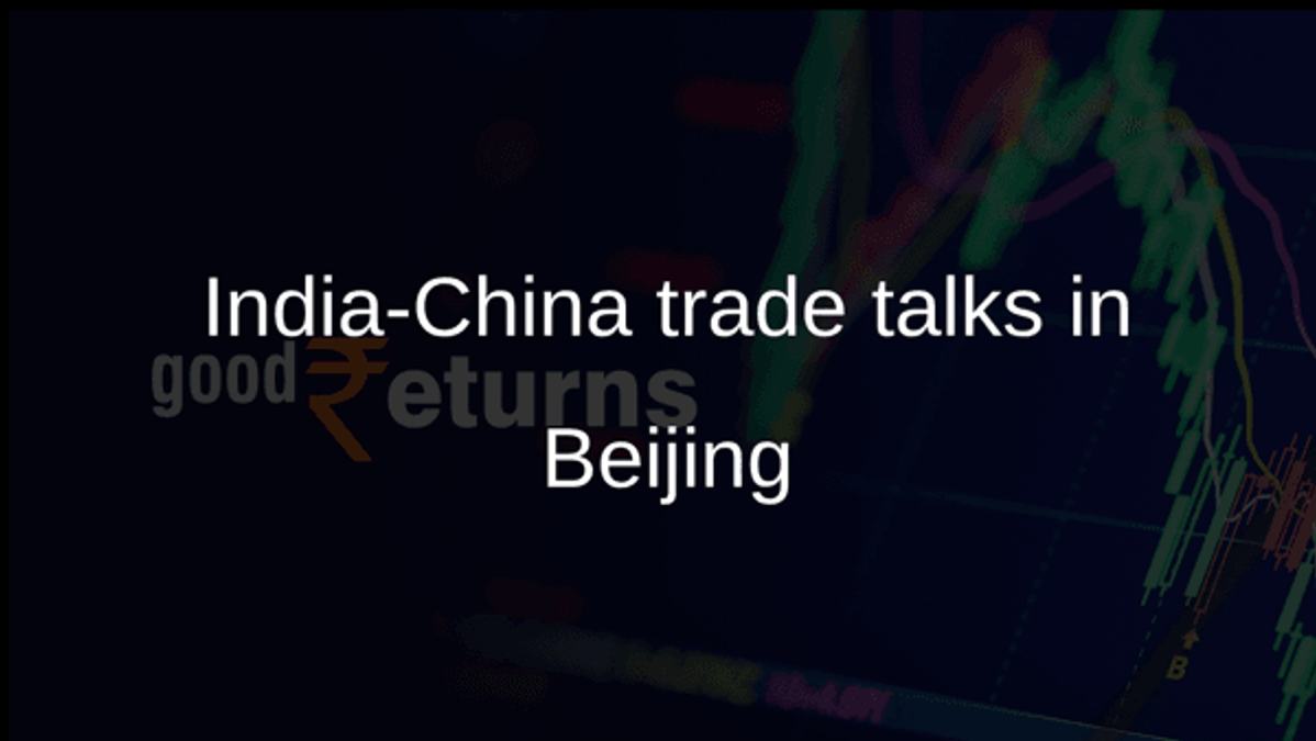 India-China trade talks in Beijing