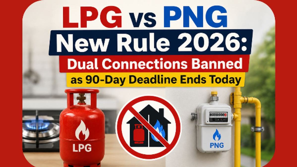 LPG vs PNG New Rule Explained
