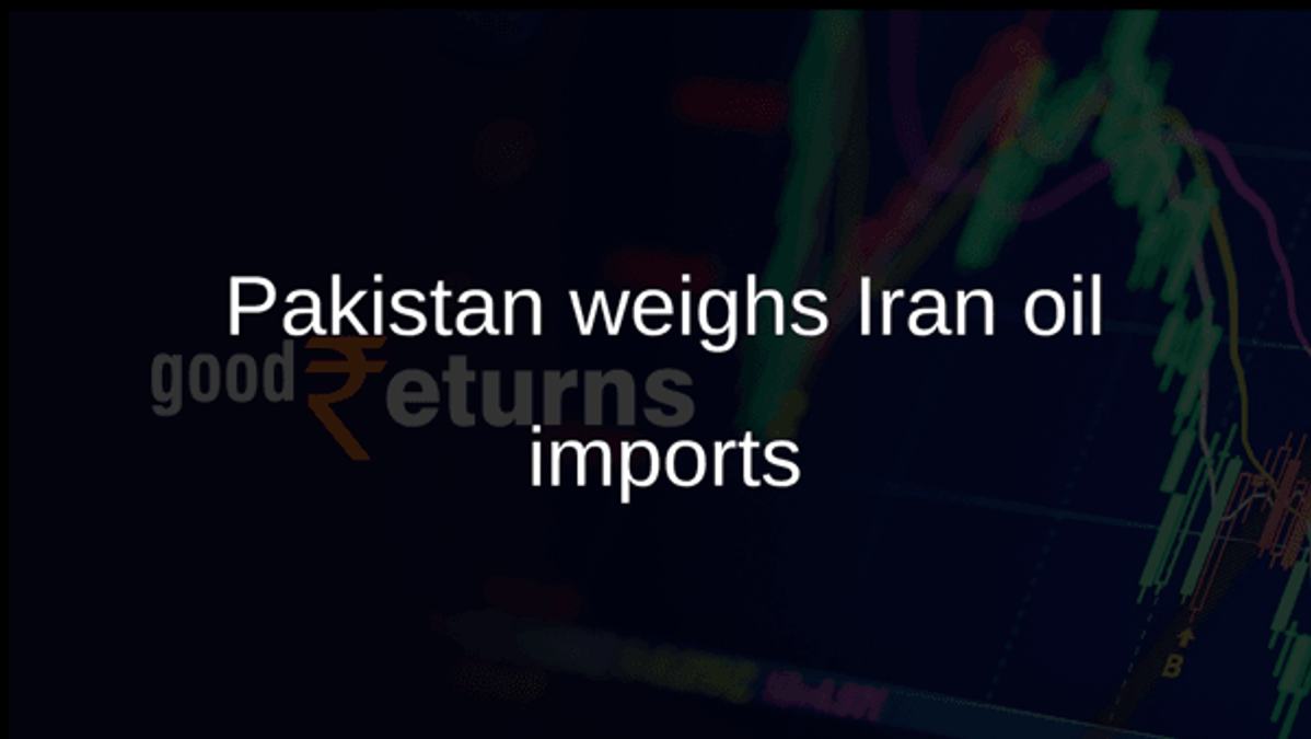 Pakistan weighs Iran oil imports