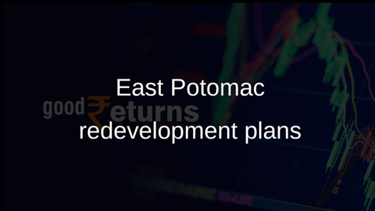 East Potomac redevelopment plans