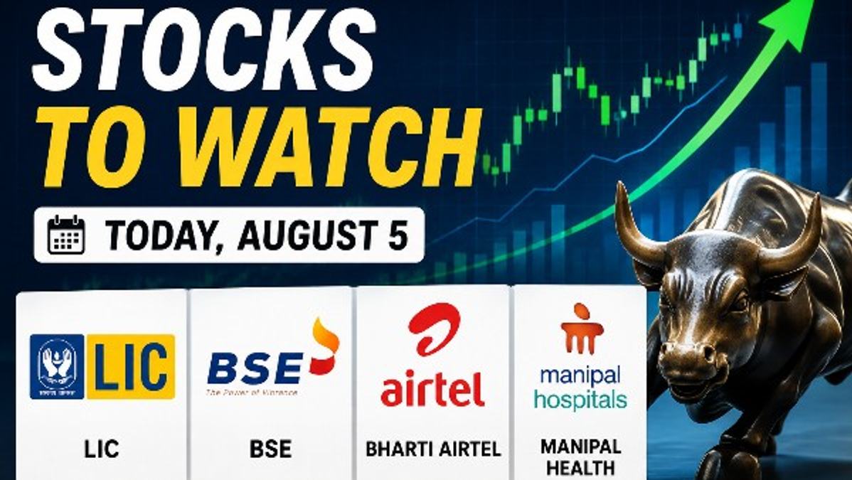 Stocks to Watch Today  August 5