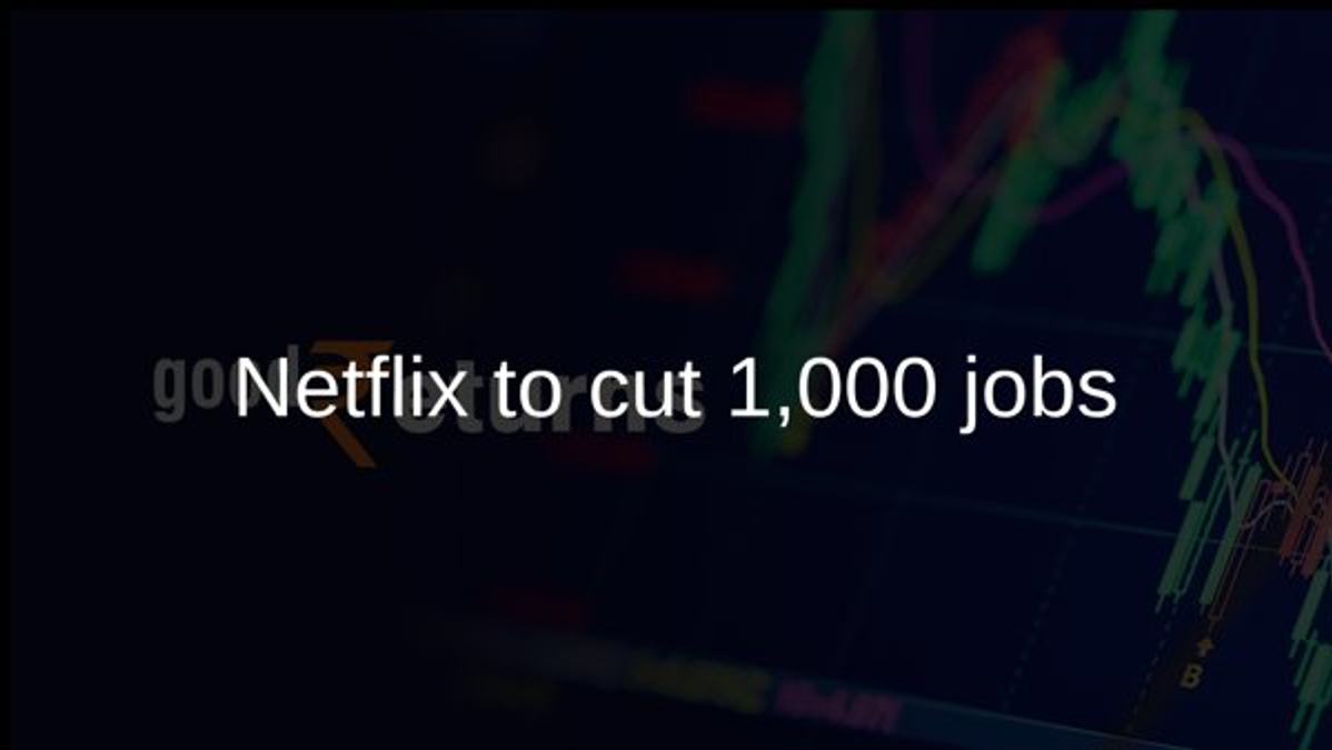Netflix to cut 1,000 jobs