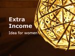 गृहण‍ियों के लिये घर बैठे पैसा कमाने का आईडिया