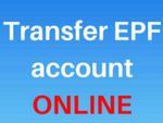 कैसे करें ईपीएफ खाते का ऑनलाइन ट्रांसफर, यहाँ जानें