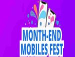 शुरू हुआ Month End Mobile Fest,जानें डिस्काउंट और आकर्षक ऑफर