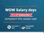 शुरू हुई Amazon Wow Salary Days सेल, इन प्रॉडक्ट्स पर मिल रहा 60% तक भारी छूट