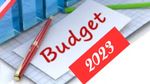 Budget 2023 : क्या है एक्सपर्ट्स की प्रतिक्रिया, जानिए यहां