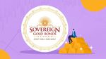 Gold Bond: आज से प्रीमैच्योर रिडम्पशन शुरू, उठाएं फायदा