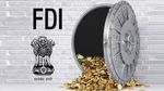 FDI: केंद्र सरकार ने पड़ोसी देशों को दी 50 हजार करोड़ रु के निवेश को मंजूरी