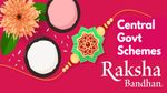 Raksha Bandhan 2024: महिलाओं के लिए ये हैं 5 जबरदस्त सरकारी योजनाएं, नोट कर लें डीटेल्स