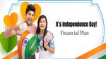 Independence Day 2024: इस स्वतंत्रता दिवस बने आर्थिक रूप से भी स्वतंत्र, ऐसे शुरू करें निवेश