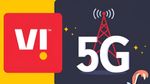 Vi यूजर्स को देने वाला है ये खास तोहफा, जल्द लॉन्च करेगा 5G रिचार्ज प्लान