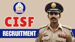 CISF Constable Recruitment 2025: CISF में 1161 पदों पर निकली भर्ती, ऐसे करें अप्लाई, जानें प्रॉसेस