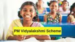 PM Vidyalaxmi Yojana: क्या है सरकार की प्रधानमंत्री विद्यालक्ष्मी योजना? जानें कौन होगा इसके लिए ऐलिजिबल