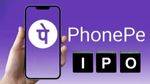 PhonePe IPO: Rs12000 करोड़ का ऑफर! वॉलमार्ट सपोर्टेड कंपनी ने दााखिल किया DRHP - Jio से भी होगा बड़ा?