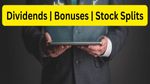 डिविडेंड; बोनस और स्टॉक स्प्लिट: इन 8 कंपनियों के शेयरों में बंपर कमाई का मौका - आपके पास कौनसा है?