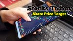 Stocks To Buy: इन 21 शेयरों पर बनेगा पैसा ही पैसा! ब्रोकरेज ने बताया शेयर प्राइस टारगेट - आपके पास कौनसा है?