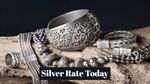 Silver Price Today: 27 मार्च को चांदी की कीमतों में उतार-चढ़ाव जारी! जानिए प्रति किलो चांदी सस्ता हुआ या महंगा