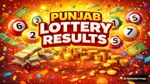 Punjab Lottery Result: आज का पंजाब लॉटरी रिजल्ट जारी! चेक करें आपका नंबर लगा या नहीं