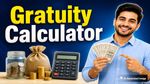 Gratuity Calculator: ₹35,000 सैलरी पर 1 साल बाद कितना मिलेगा ग्रेच्युटी? समझें ग्रेच्युटी का नया फॉर्मूला