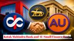 Kotak Mahindra Bank को RBI की बड़ी मंजूरी, AU Small Finance Bank में खरीदेगा हिस्सेदारी!