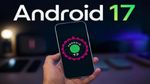 Android 17 Stable Update: Google का Android 17 Stable Update जारी, Pixel यूजर्स के लिए क्या-क्या बदला?