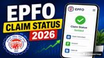 EPFO Claim Status: PF का पैसा कब आएगा खाते में? मोबाइल से मिनटों में देखें ईपीएफओ क्लेम स्टेटस