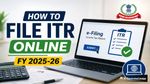 ITR Filing 2026: ऑनलाइन ITR फाइल करना चाहते हैं? ये आसान स्टेप्स करेंगे आपका काम