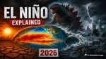 El Nino Explained: 2026 का 'गॉडजिला एल नीनो' कितना खतरनाक? दाल, तेल, LPG और पेट्रोल... सब महंगा हो सकता है!